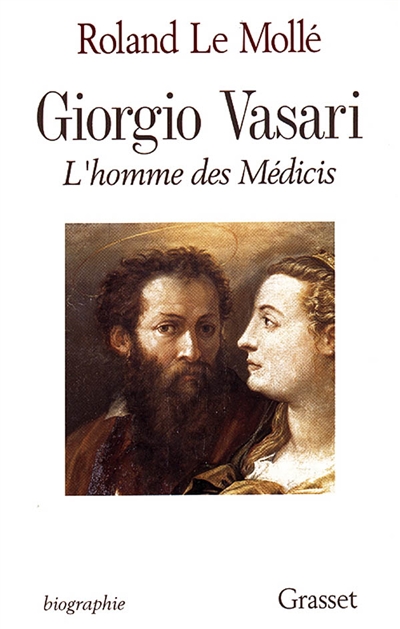 Giorgio Vasari : l'homme des Médicis