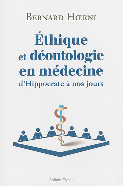 Éthique et déontologie en médecine : d'Hippocrate à nos jours