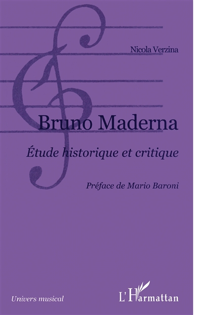 Bruno Maderna : étude historique et critique