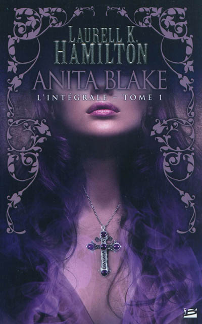 Anita Blake : l'intégrale. 1