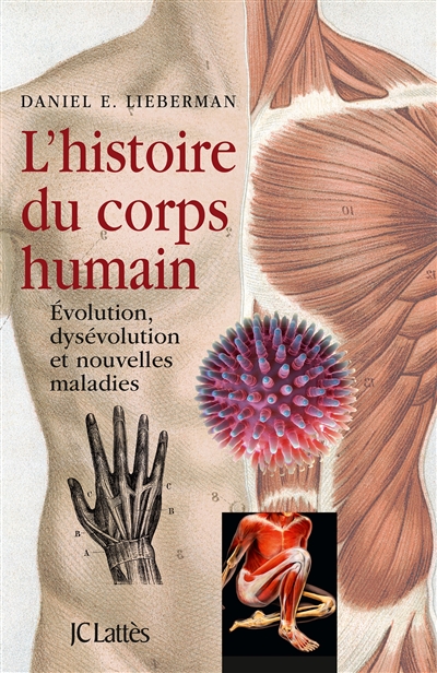 L'histoire du corps humain : évolution, dysévolution et nouvelles maladies