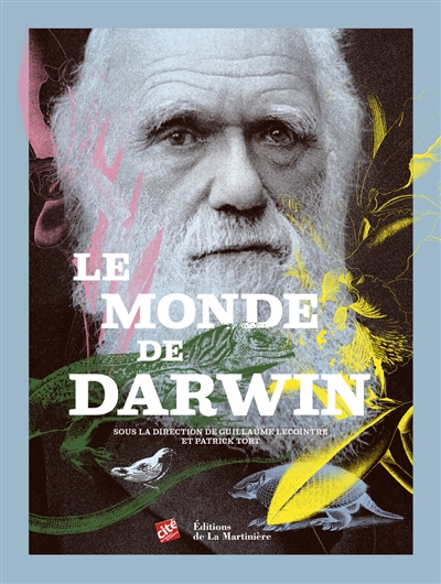Le monde de Darwin : exposition, Paris, Cité des sciences et de l'industrie du 15 décembre 2015 à août 2016