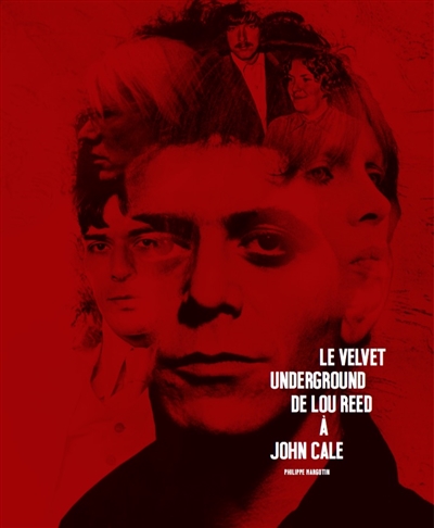 Le Velvet underground, de Lou Reed à John Cale
