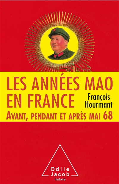 Les années Mao en France : avant, pendant et après mai 68 (1966-1976)