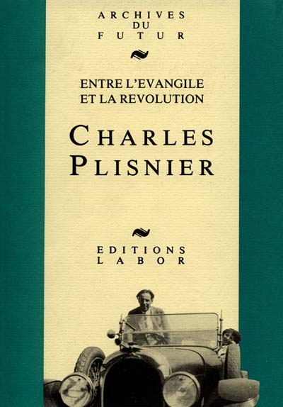 Entre l'Evangile et la révélation : Charles Plisnier