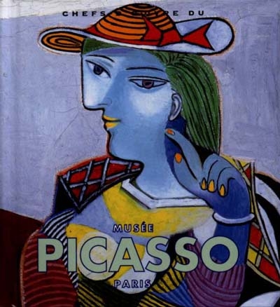Chefs-d'oeuvre du Musée Picasso
