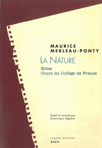 La nature : notes, cours du Collège de France ; suivi des Résumés de cours correspondants