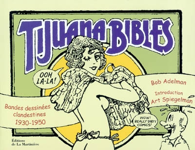 Tijuana bibles : bandes dessinées clandestines, 1930-1950