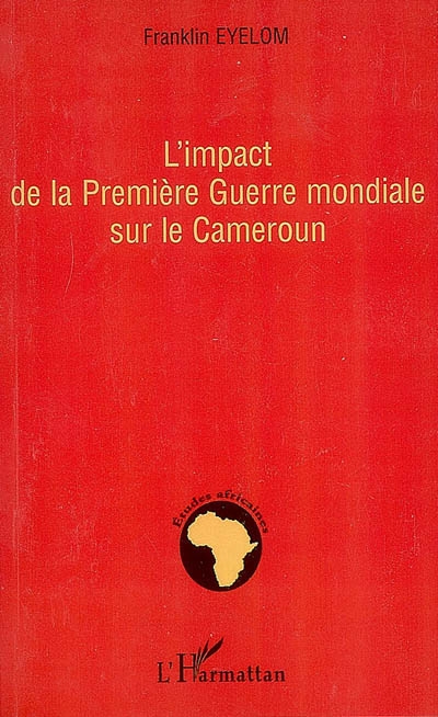 L'impact de la Première Guerre mondiale sur le Cameroun