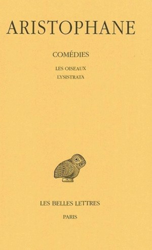Les Oiseaux ; Lysistrata. Tome III