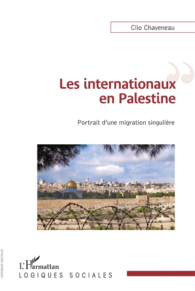Les internationaux en Palestine : portrait d'une migration singulière