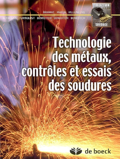 Technologie des métaux : contrôles et essais des soudures