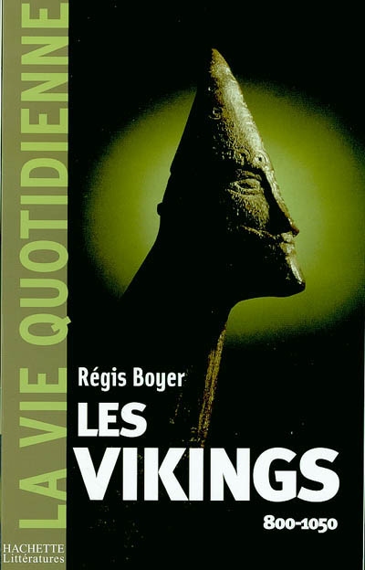 La vie quotidienne des vikings 600-1050