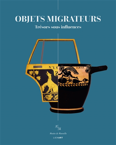 Objets migrateurs : trésors sous influences : [exposition, Marseille, Centre de la Vieille Charité, du 8 avril au 16 octobre 2022]