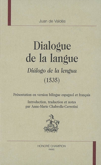 Dialogue de la langue = = Dialogo de la lengua (1535)