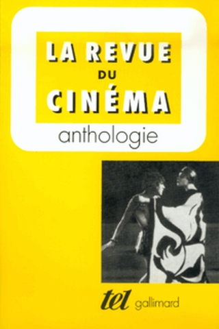 "La Revue du cinéma" : anthologie