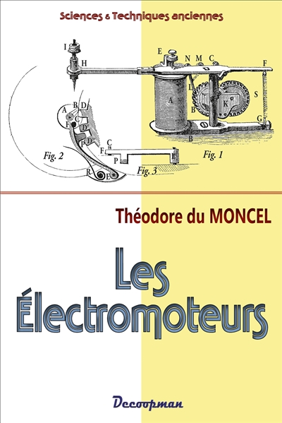 Considérations nouvelles sur l'électromagnétisme et ses applications aux électromoteurs et a l'anémographie électrique