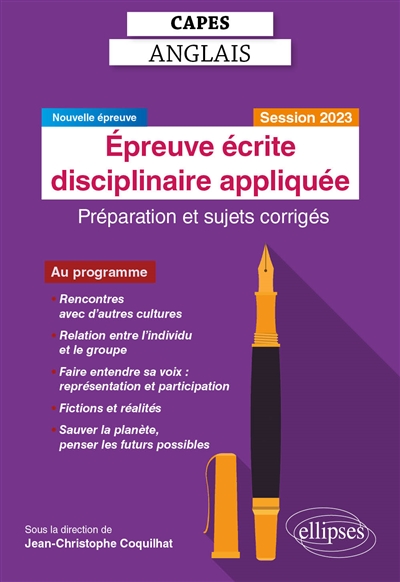Capes anglais, épreuve écrite disciplinaire appliquée : préparation et sujets corrigés : nouvelle épreuve, session 2023