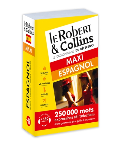 Le Robert et Collins espagnol maxi : français-espagnol, espagnol-français : 260.000 mots, expressions et traductions, guide de conversation, grammaire + 580 phrases audio
