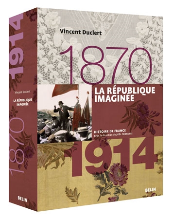 La République imaginée : 1870-1914