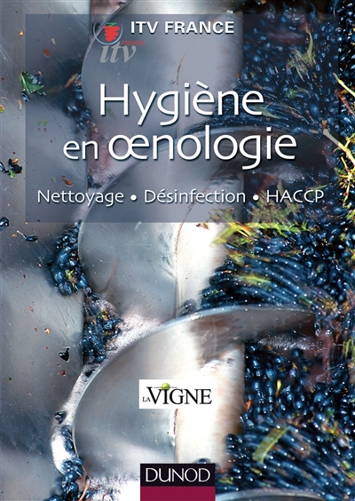Hygiène en oenologie : nettoyage, désinfection, HACCP