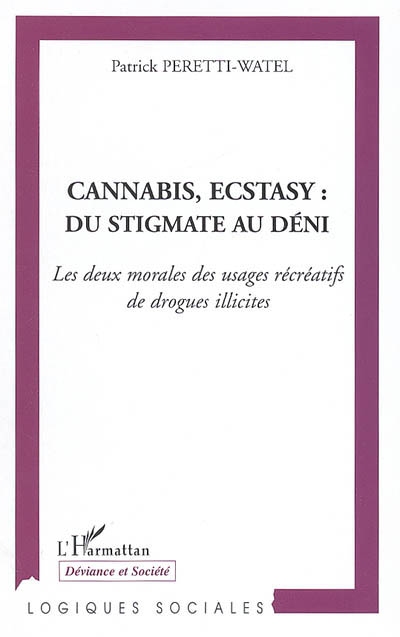 Cannabis, ecstasy, du stigmate au déni : les deux morales des usages récréatifs de drogues illicites