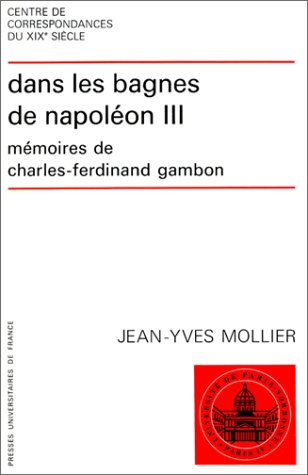 Dans les bagnes de Napoléon III : mémoires