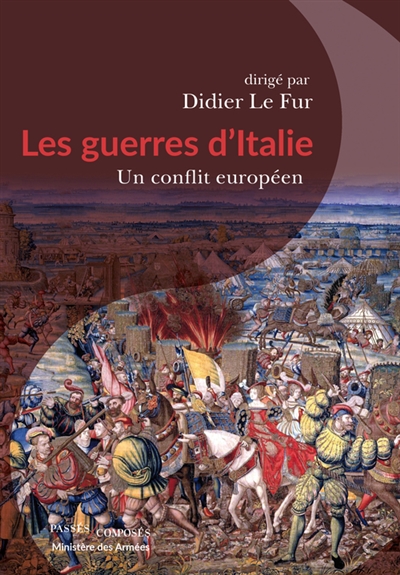 Les guerres d'Italie : un conflit européen, 1494-1559