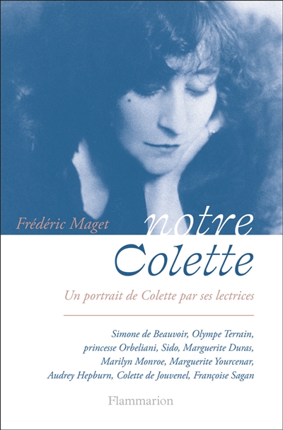 Notre Colette : un portrait de Colette par ses lectrices