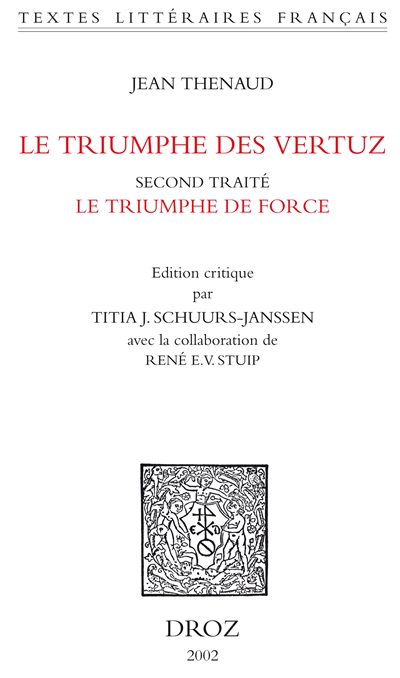 Le triumphe des vertuz : second traité : le triumphe de force (ms. Ars.3358, ff. 149-282)