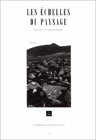 Les échelles du paysage : paysages et espaces urbains : [actes du séminaire tenu à Rennes les 21 et 22 janvier 1993]