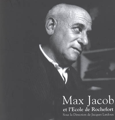 Max Jacob et l'École de Rochefort