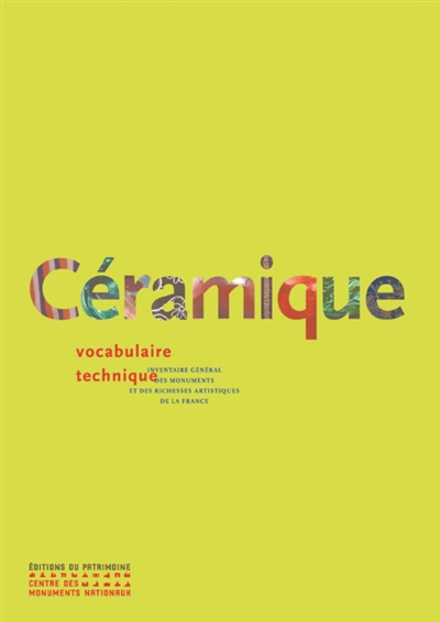 Céramique : vocabulaire technique : Inventaire général des monuments et des richesses artistiques de la France