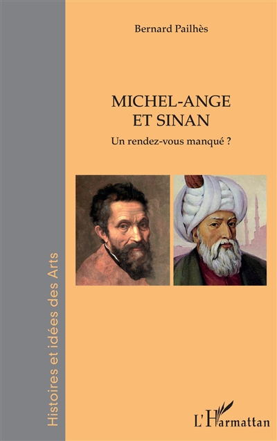 Michel-Ange et Sinan : un rendez-vous manqué ?