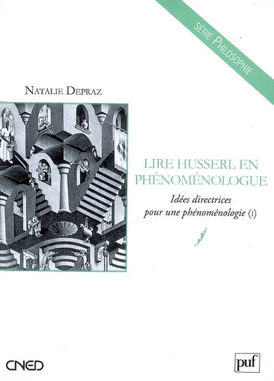 Lire Husserl en phénoménologue : "Idées directrices pour une phénoménologie (I)"