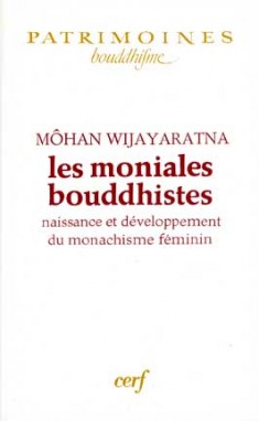 Les moniales bouddhistes : naissance et développement du monachisme féminin