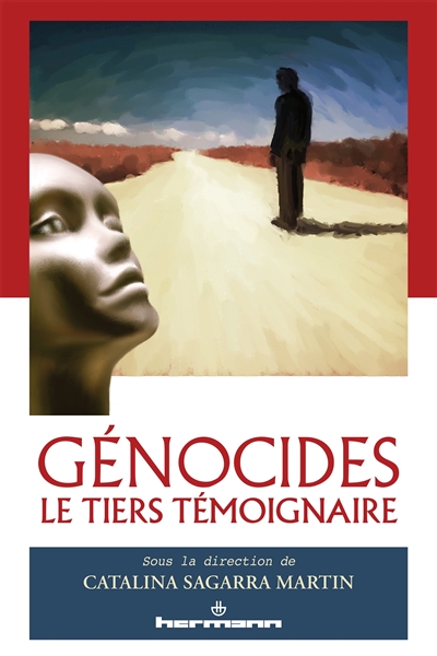 Génocides : le tiers témoignaire