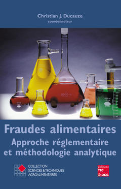 Fraudes alimentaires : approche réglementaire et méthodologie analytique