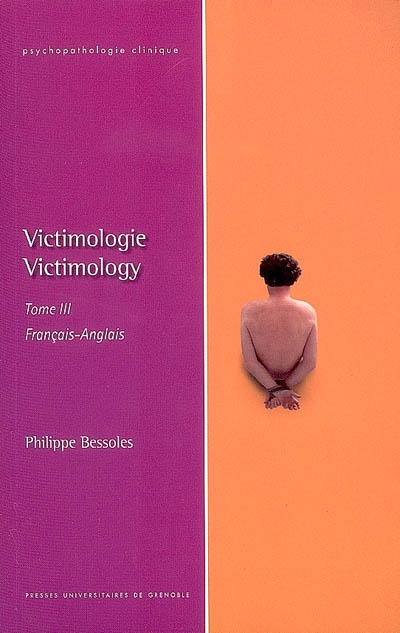 Victimologie = Victimology. 3 , Crime et criminogenèse