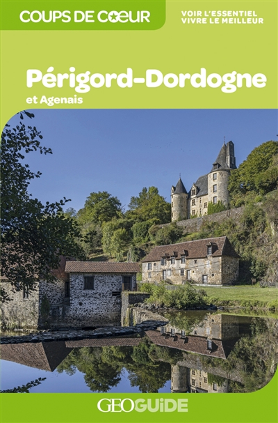 Périgord, Dordogne et Agenais