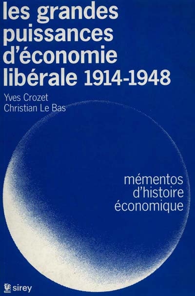 Les grandes puissances d'économie libérale, 1914-1948