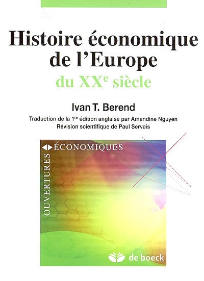 Histoire économique de l'Europe du XXe siècle : [les régimes économiques, du laissez-faire à la mondialisation]