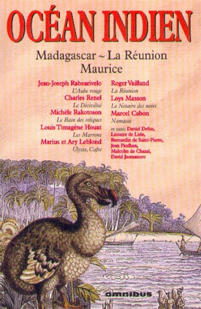 Océan Indien : Madagascar, La Réunion, Maurice ;