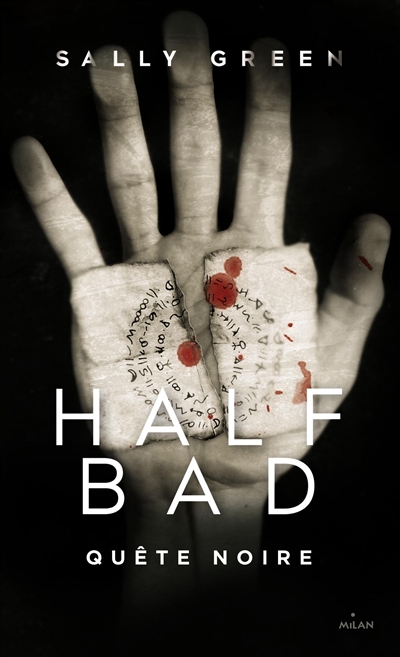 Half bad. 3 , Quête noire