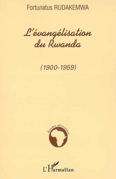 L'évangélisation du Rwanda : 1900-1959