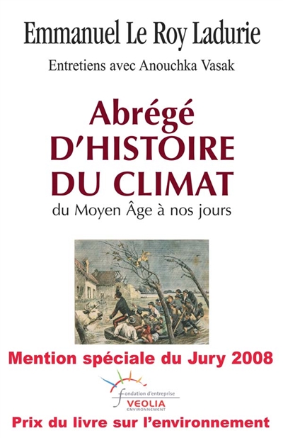 Abrégé d'histoire du climat : du Moyen âge à nos jours : entretiens avec Anouchka Vasak