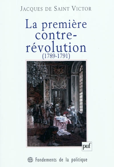 La première contre-révolution, 1789-1791