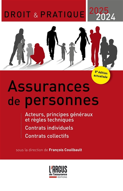 Assurances de personnes : acteurs, principes généraux et règles techniques : contrats individuels : contrats collectifs