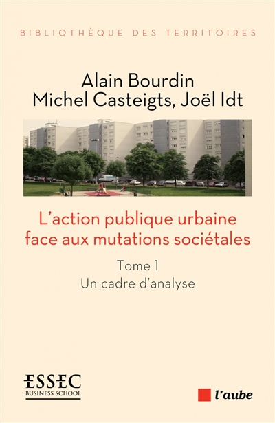 L'action publique urbaine face aux mutations sociétales. 1 , Un cadre d'analyse