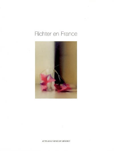 Richter en France : [exposition, Musée de Grenoble, 7 mars-1er juin 2009]
